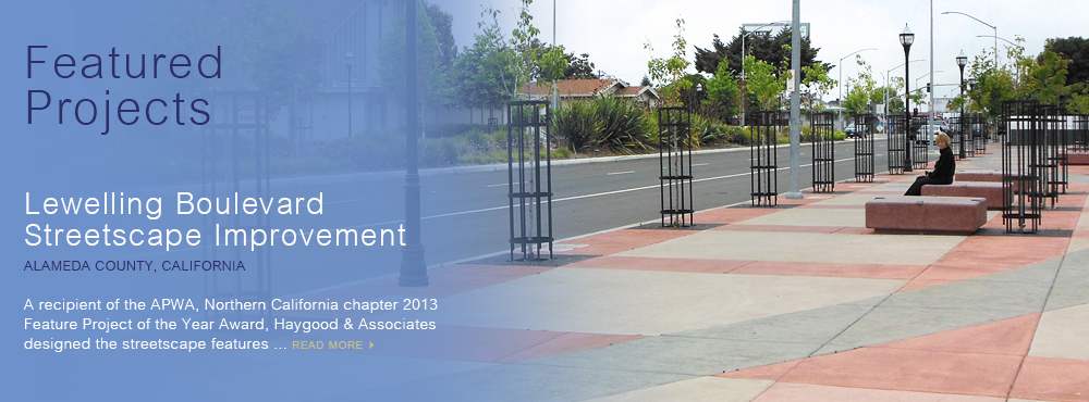 Featured Projects: Lewelling Boulevard Streetscape Improvement Project, Alameda County, CA